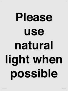 Please use natural light when possible